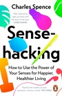 Cover: Sensehacking - Penguin Books Ltd
