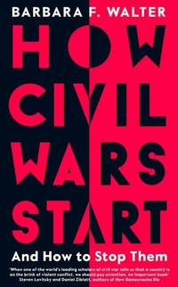 Abbildung von: How Civil Wars Start - Penguin Books Ltd