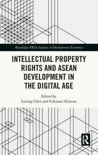 Enlarge image Cover: Intellectual Property Rights and ASEAN Development in the Digital Age - Routledge