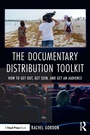 Cover: The Documentary Distribution Toolkit - Routledge