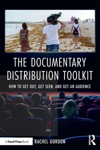 Enlarge image Cover: The Documentary Distribution Toolkit - Routledge