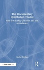 Cover: The Documentary Distribution Toolkit - Routledge