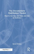 Cover: The Documentary Distribution Toolkit - Routledge