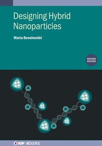 Abbildung von: Designing Hybrid Nanoparticles (Second Edition) - Institute of Physics Publishing