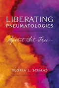 Cover: Liberating Pneumatologies Spirit Set Free - Herder & Herder