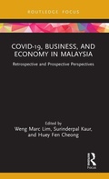 Cover: COVID-19, Business, and Economy in Malaysia - Routledge