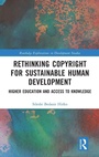 Cover: Rethinking Copyright for Sustainable Human Development - Routledge