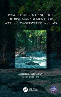Enlarge image Cover: Practitioner's Handbook of Risk Management for Water & Wastewater Systems - CRC Press