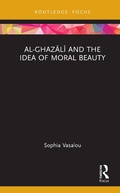 Cover: Al-Ghazali and the Idea of Moral Beauty - Routledge