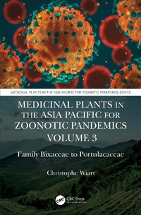 Abbildung von: Medicinal Plants in the Asia Pacific for Zoonotic Pandemics, Volume 3 - CRC Press