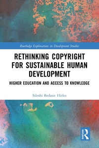 Abbildung von: Rethinking Copyright for Sustainable Human Development - Routledge