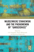 Cover: Wlodzimierz Staniewski and the Phenomenon of "Gardzienice" - Routledge