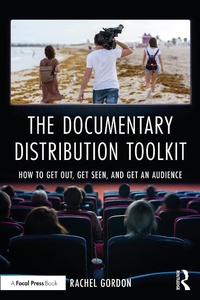 Enlarge image Cover: The Documentary Distribution Toolkit - Routledge