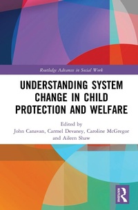 Abbildung von: Understanding System Change in Child Protection and Welfare - Routledge