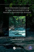 Cover: Practitioner's Handbook of Risk Management for Water & Wastewater Systems - CRC Press