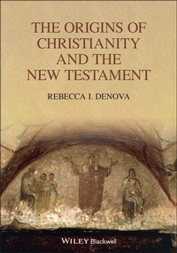 Enlarge image Cover: The Origins of Christianity and the New Testament - Wiley