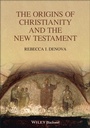 Cover: The Origins of Christianity and the New Testament - Wiley