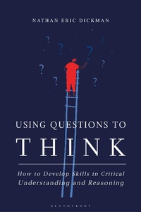 Enlarge image Cover: Using Questions to Think - Bloomsbury Academic