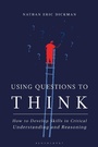 Cover: Using Questions to Think - Bloomsbury Academic