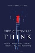 Cover: Using Questions to Think - Bloomsbury Academic
