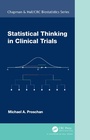 Cover: Statistical Thinking in Clinical Trials - Chapman & Hall/CRC