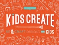 Cover: Kids Create - Simon + Schuster LLC