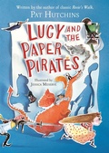 Cover: Lucy and the Paper Pirates - Hodder Children's Books