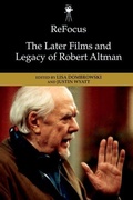 Cover: Refocus: The Later Films and Legacy of Robert Altman - Edinburgh University Press