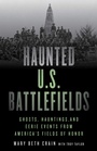 Cover: Haunted U.S. Battlefields - Globe Pequot Press