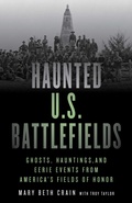 Cover: Haunted U.S. Battlefields - Globe Pequot Press