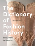 Cover: The Dictionary of Fashion History - Bloomsbury Visual Arts