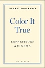 Cover: Color It True - Bloomsbury Academic USA
