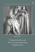 Cover: Proportionality and Facts in Constitutional Adjudication - Hart Publishing