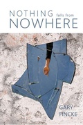Cover: Nothing Falls from Nowhere - Stephen F. Austin State University Press