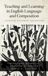 Enlarge image Cover: Teaching and Learning in English Language and Composition - Palmetto Publishing