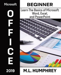 Abbildung von: Microsoft Office 2019 Beginner - M.L. Humphrey