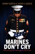 Cover: Marines Don't Cry - Morgan James Publishing llc