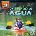 Cover: Un Mundo de Agua - Discovery Library Jr