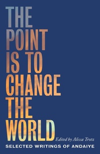 Enlarge image Cover: Point Is to Change the World - Between the Lines