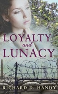 Cover: Loyalty and Lunacy - Resilient Books UK