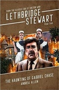 Cover: Lethbridge-Stewart: The Haunting of Gabriel Chase - Candy Jar Books