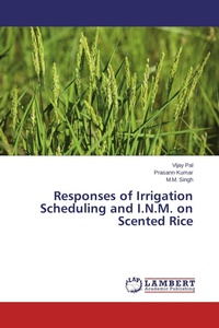 Enlarge image Cover: Responses of Irrigation Scheduling and I.N.M. on Scented Rice - LAP Lambert Academic Publishing
