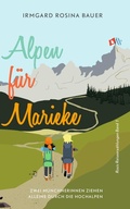 Cover: Alpen f&uuml;r Marieke - Books on Demand