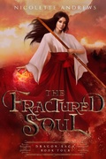 Cover: The Fractured Soul (Dragon Saga, #4) - Dragon Saga