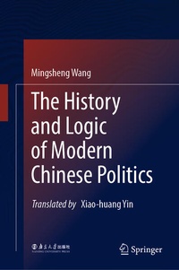 Enlarge image Cover: The History and Logic of Modern Chinese Politics - Springer