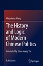 Cover: The History and Logic of Modern Chinese Politics - Springer