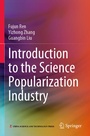 Cover: Introduction to the Science Popularization Industry - Springer