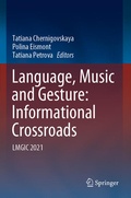 Cover: Language, Music and Gesture: Informational Crossroads - Springer