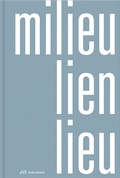 Cover: Milieu - Lien - Lieu - Park Books