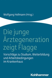 Abbildung von: Die junge Ärztegeneration zeigt Flagge - Kohlhammer